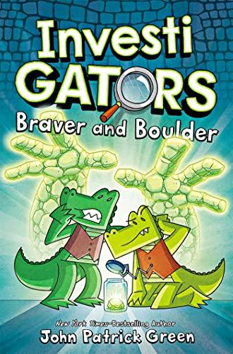 InvestiGators: Braver and Boulder (InvestiGators!, 5)