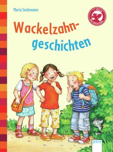 Wackelzahngeschichten: Der Bücherbär: Kleine Geschichten