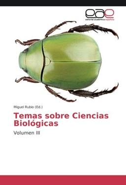 Temas sobre Ciencias Biológicas: Volumen III