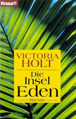 Die Insel Eden. Roman.