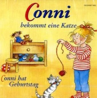 Conni bekommt eine Katze; Conni hat Geburtstag, 1 Audio-CD