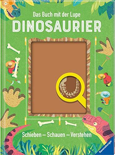 Das Buch mit der Lupe: Dinosaurier: Schieben - Schauen - Verstehen