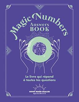 Magic numbers answers book : le livre qui répond à toutes tes questions