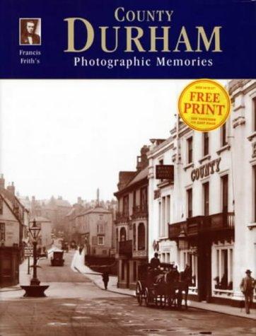 Francis Frith's County Durham (Photographic Memories)