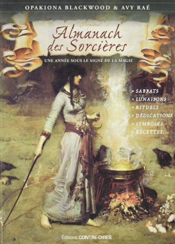 Perpétuel almanach des sorcières : une année sous le signe de la magie