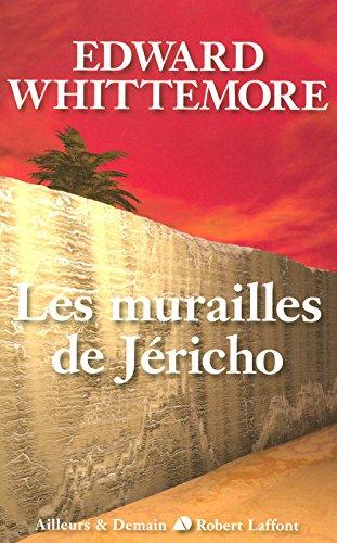 Le quatuor de Jérusalem. Vol. 4. Les murailles de Jéricho