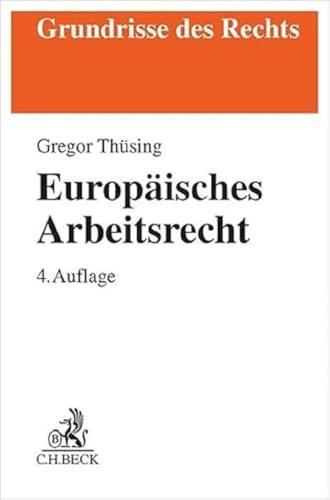 Europäisches Arbeitsrecht (Grundrisse des Rechts)