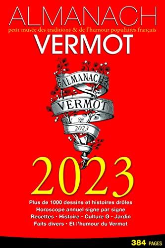 Almanach Vermot 2023 : petit musée des traditions & de l'humour populaires français