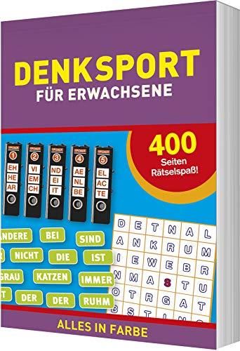 Denksport für Erwachsene: 400 Seiten Rätselspaß - Alles in Farbe