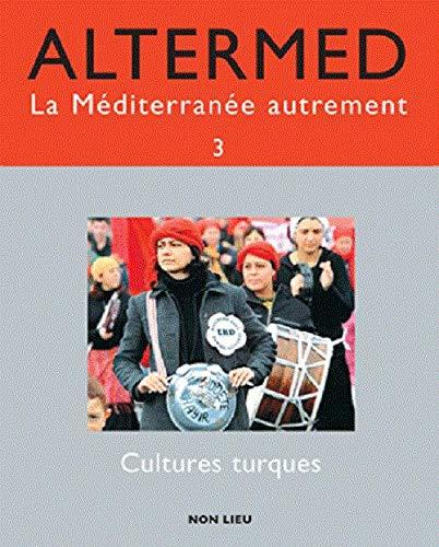 Altermed, n° 3. Cultures turques