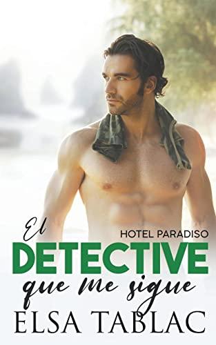 El detective que me sigue (Hotel Paradiso)