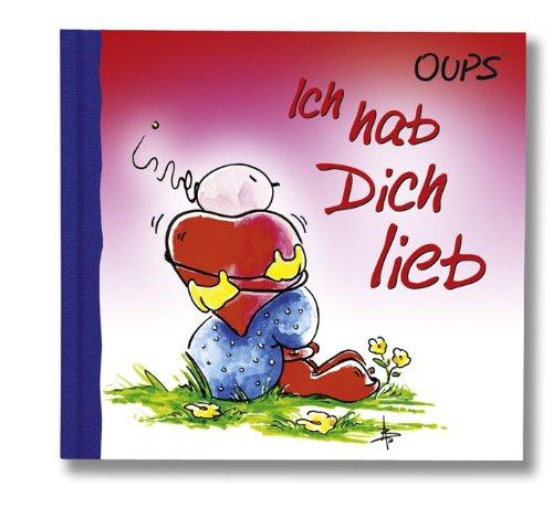 Ich hab Dich lieb: Oups Minibuch