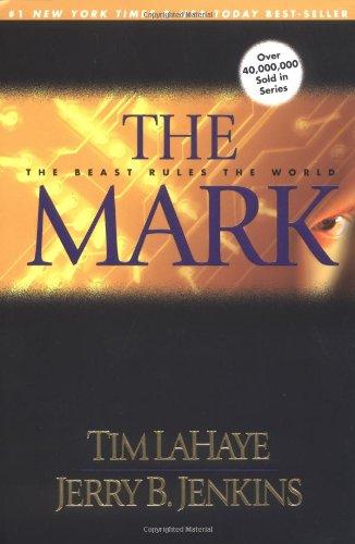 The Mark: The Beast Rules the World (Left Behind Series)