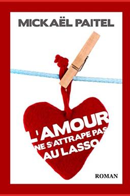 L'Amour ne s'attrape pas au lasso