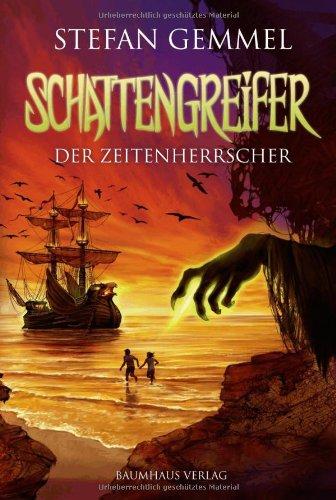 Schattengreifer, Band 2: Der Zeitenherrscher