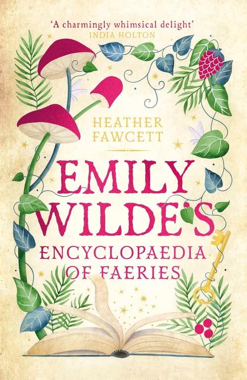 Emily Wilde's Encyclopaedia of Faeries: the Sunday Times Bestseller (Emily Wilde Series)