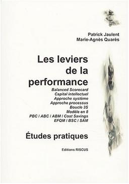 Les leviers de la performance. Etudes pratiques