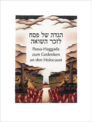 Die Wolloch-Haggada: Passa-Haggada zum Gedenken an den Holocaust