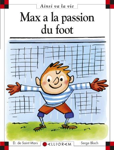 Max a la passion du foot