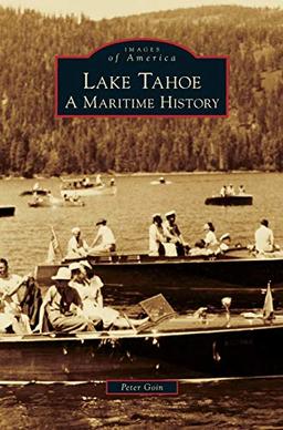 Lake Tahoe: A Maritime History