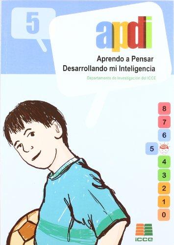 APDI 5, aprendo a pensar desarrollando mi inteligencia