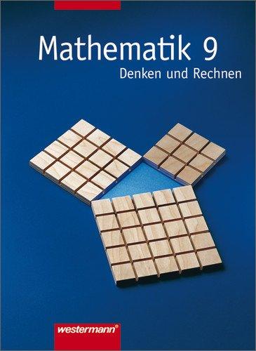 Mathematik - Denken und Rechnen. Für Hauptschule in Berlin, Bremen, Hessen, Hamburg, Niedersachsen, Rheinland-Pfalz und Schleswig-Holstein: Mathematik ... Allgemeine Ausgabe 2000: Schülerband 9