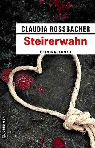 Steirerwahn: Sandra Mohrs zwölfter Fall (LKA-Ermittler Sandra Mohr und Sascha Bergmann)