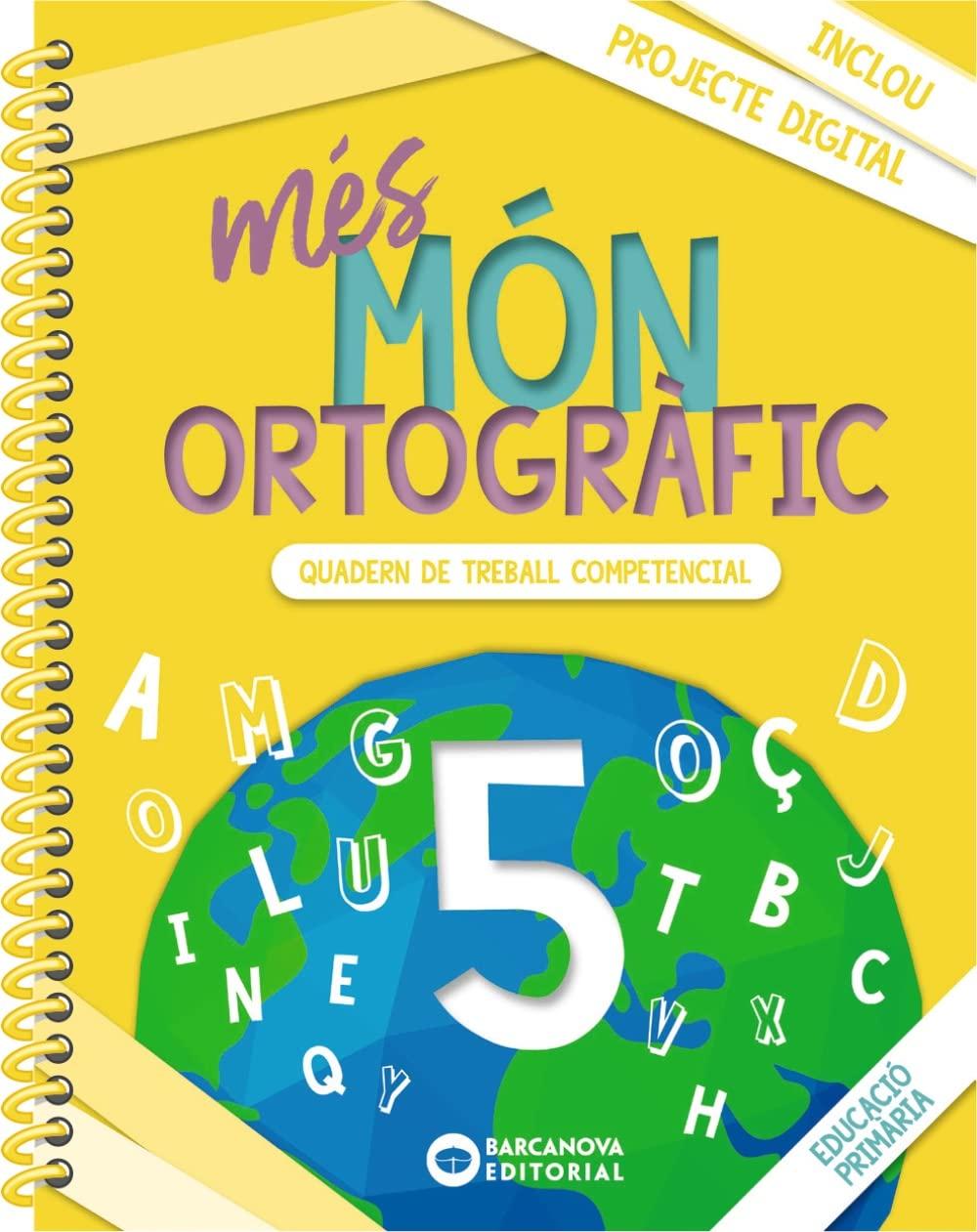 més Món ortogràfic 5: Quadern de treball de Competències bàsiques (Quaderns)