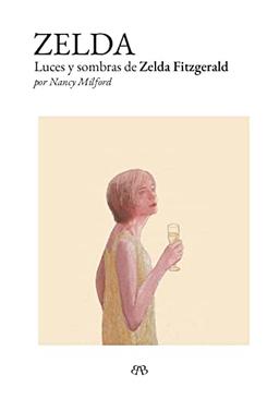 Zelda: Luces y sombras de Zelda Fitzgerald