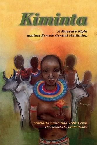 Kiminta A Maasai's Fight against Female Genital Mutilation