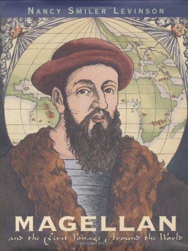 Magellan: And the First Voyage Around the World