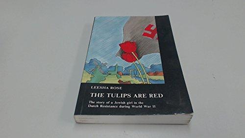 The Tulips Are Red