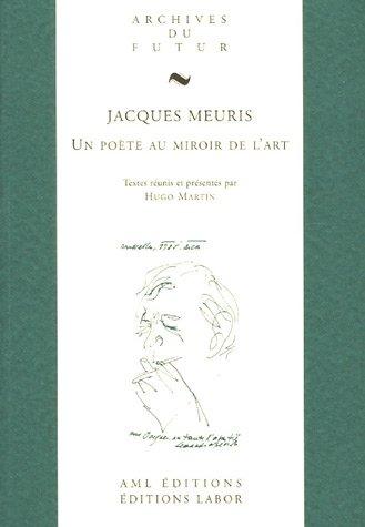 Jacques Meuris : un poète au miroir de l'art