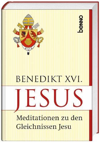 Jesus: Meditationen zu den Gleichnissen Jesu