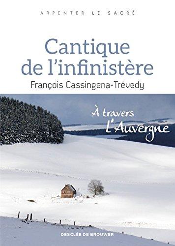 Cantique de l'infinistère : à travers l'Auvergne