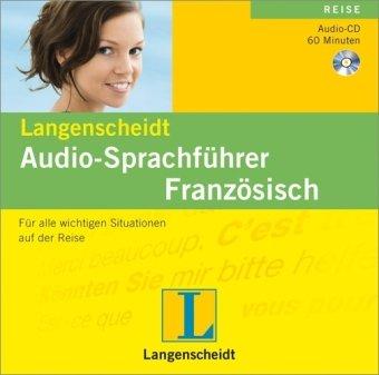 Langenscheidt Audio-Sprachführer Französisch: Für alle wichtigen Situationen auf der Reise