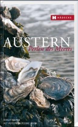 Austern: Perlen des Meeres