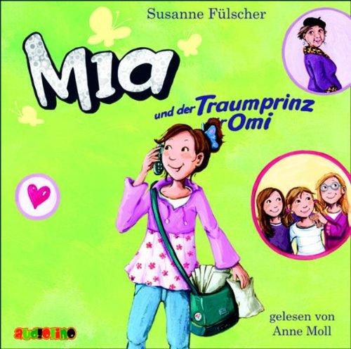 Mia und der Traumprinz für Omi CD