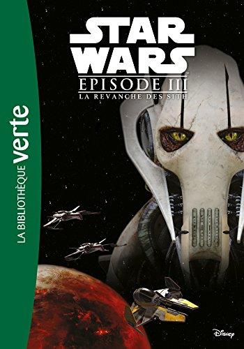 Star Wars. Vol. 3. La revanche des Sith