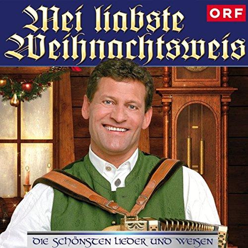 Mei Liabste Weihnachtsweis - Die schönsten Lieder und Weisen mit Franz Posch