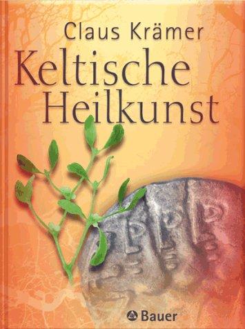 Keltische Heilkunst