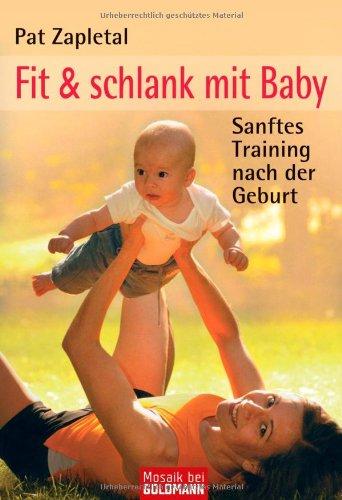 Fit & schlank mit Baby: Sanftes Training nach der Geburt