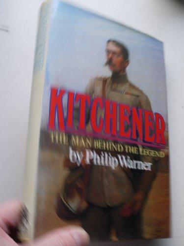 Kitchener: The Man Behind the Legend