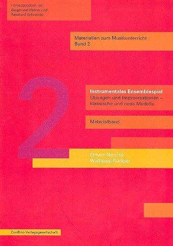 Instrumentales Ensemblespiel. Übungen und Improvisationen - klassische... / Instrumentales Ensemblespiel. Übungen und Improvisationen - klassische...: ... neue Modelle - Basisband und Materialband)