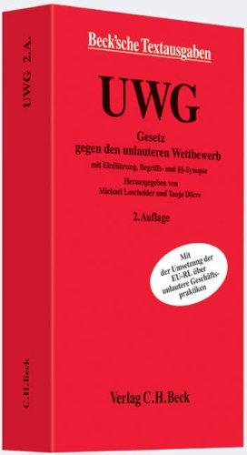 UWG: Gesetz gegen den unlauteren Wettbewerb mit Begriffs- und Paragrafensynopse, EU-Richtlinie über unlautere Geschäftspraktiken, Preisangabenverordnung, Unterlassungsklagengesetz und Materialien