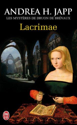 Les mystères de Druon de Brévaux. Vol. 2. Lacrimae