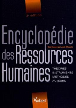 Encyclopédie des ressources humaines : théories, instruments, méthodes, auteurs