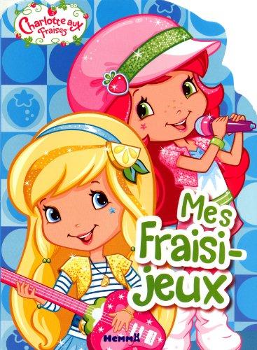 Charlotte aux fraises, mes fraisi-jeux