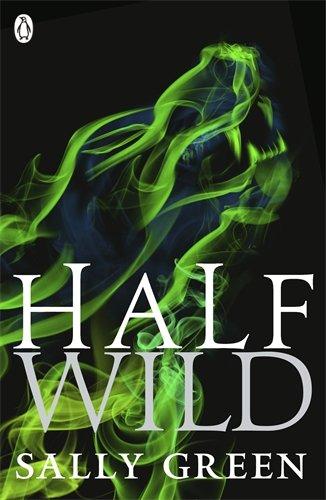 Half Wild (Half Bad, Band 2)