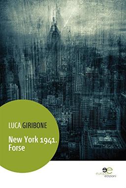 New York 1941. Forse